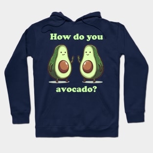 How do you avocado Hoodie